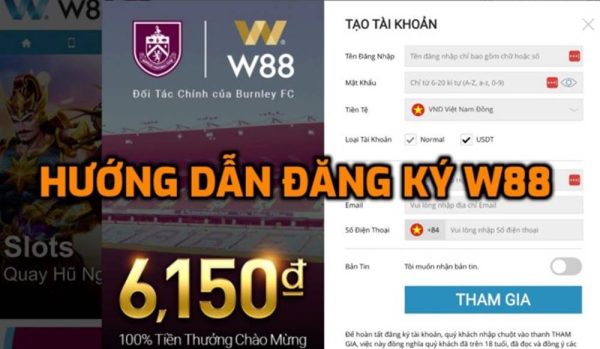 Hướng dẫn đăng ký tài khoản W88 